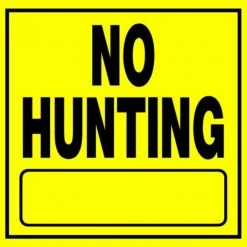Hillman No Hunting Sign (11" X 11")